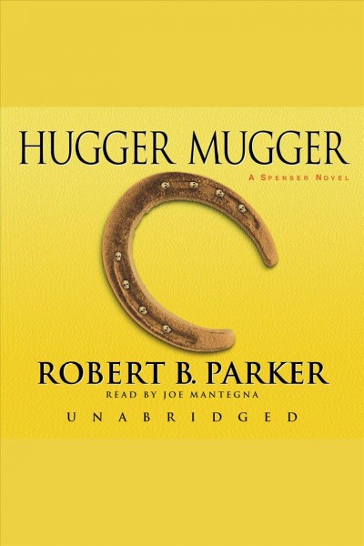 Hugger mugger [electronic resource] / Robert B. Parker.