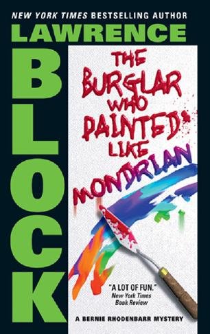The burglar who painted like Mondrian [electronic resource] : a Bernie Rhodenbarr mystery / Lawrence Block.