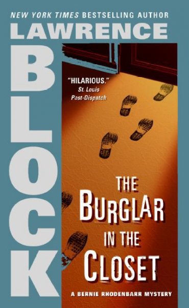 The burglar in the closet [electronic resource] : [a Bernie Rhodenbarr mystery] / Lawrence Block.