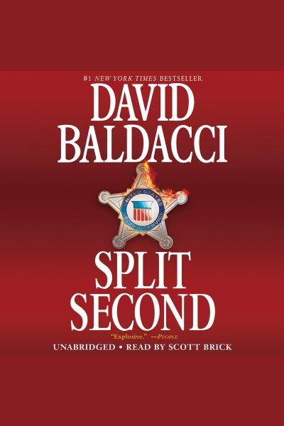 Split second [electronic resource] / David Baldacci.