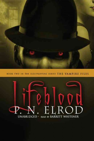 Lifeblood [electronic resource] / P.N. Elrod.