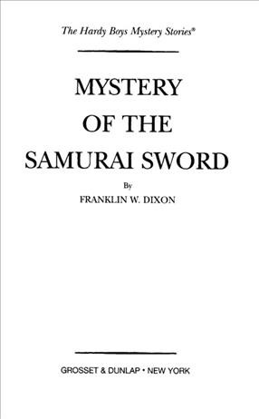 Mystery of the samurai sword [electronic resource] / Franklin W. Dixon.