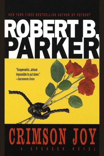 Crimson joy [electronic resource] : a Spenser novel / Robert B. Parker.
