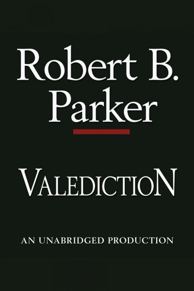 Valediction [electronic resource] / Robert B. Parker.