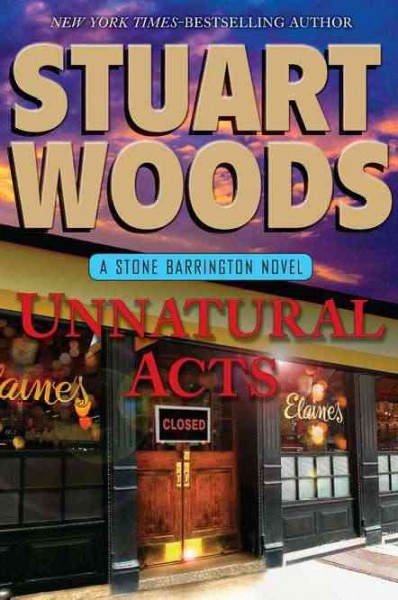 Unnatural acts / Stuart Woods.