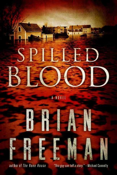 Spilled blood : a novel / Brian Freeman.