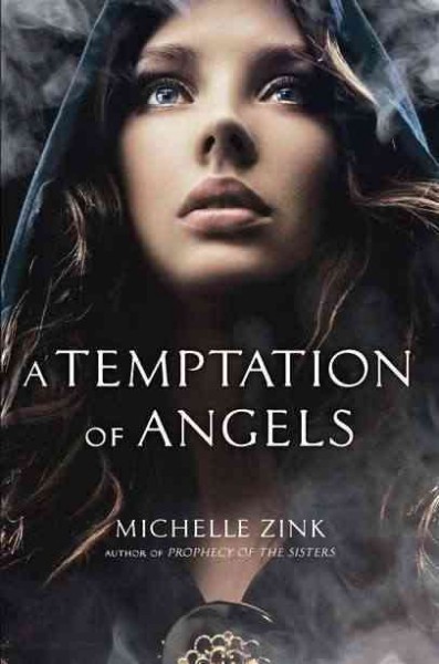 A temptation of angels / by Michelle Zink.