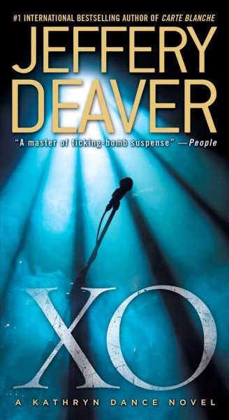 XO : a Kathryn Dance novel / Jeffery Deaver.
