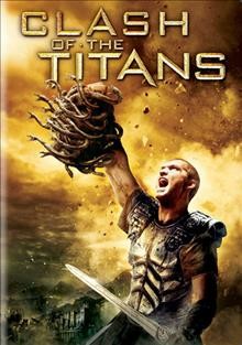 Clash of the Titans [videorecording] / Warner Bros. Pictures presents ; produced by Basil Iwanyk, Kevin De La Noy ; director, Louis Leterrier.