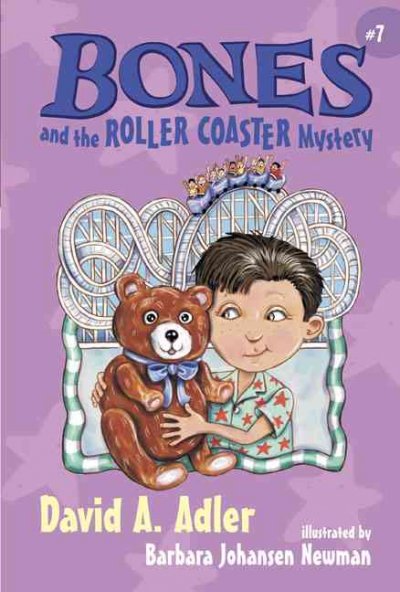 Bones and the roller coaster mystery / by David A. Adler ; illustrated by Barbara Johansen Newman.