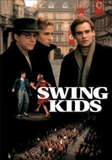 Swing kids [videorecording] / Hollywood Pictures ; Touchwood Pacific Partners I ; producers, Mark Gordon, John Bard Manulis ; director, Thomas Carter ; written  by Jonathan Marc Feldman.