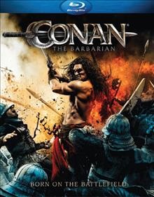 Conan the barbarian [Blu-ray videorecording] / director, Marcus Nispel.