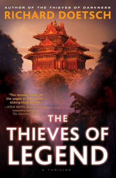 The thieves of legend : a thriller / by Richard Doetsch.
