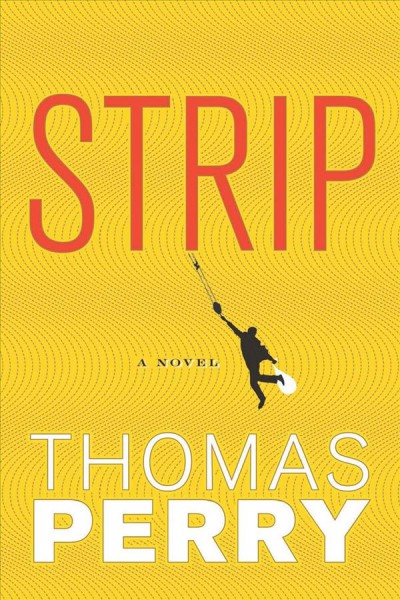 Strip [electronic resource] / Thomas Perry.