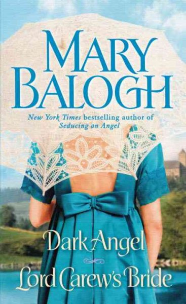 Dark angel [electronic resource] ; Lord Carew's bride / Mary Balogh.