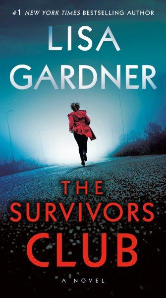 The Survivors Club [electronic resource] / Lisa Gardner.