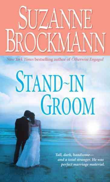 Stand-in groom [electronic resource] / Suzanne Brockmann.