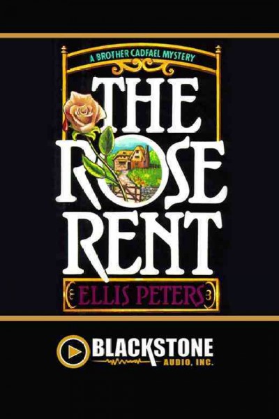 The rose rent [electronic resource] / by Ellis Peters.