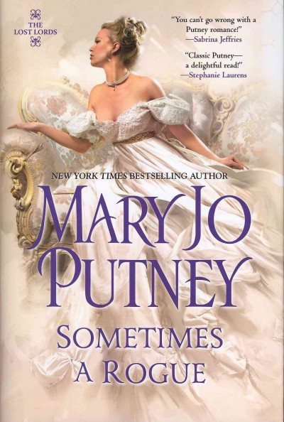 Sometimes a rogue / Mary Jo Putney.