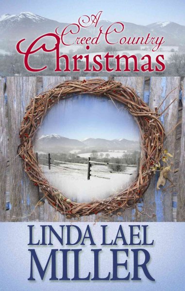 A Creed country Christmas / Linda Lael Miller.