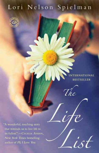 The life list : a novel / Lori Nelson Spielman.