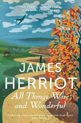 All things wise and wonderful / James Herriot. --