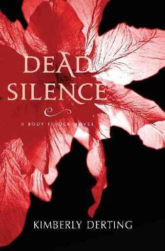 Dead silence / Kimberly Derting.