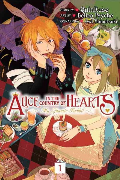 My fanatic rabbit 1, Alice in the country of hearts / story by QuinRose ; art by Delico Psyche ; scenario by Owl Shinotsuki ; [translation, Ajino Hirami ; lettering, Keiran O'Leary].