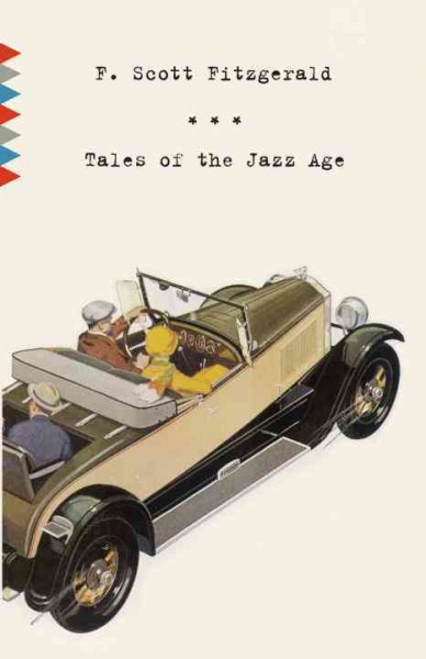 Tales of the Jazz Age [electronic resource] : stories / F. Scott Fitzgerald.