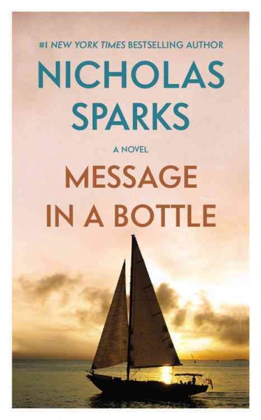 Message in a bottle [electronic resource] / Nicholas Sparks.
