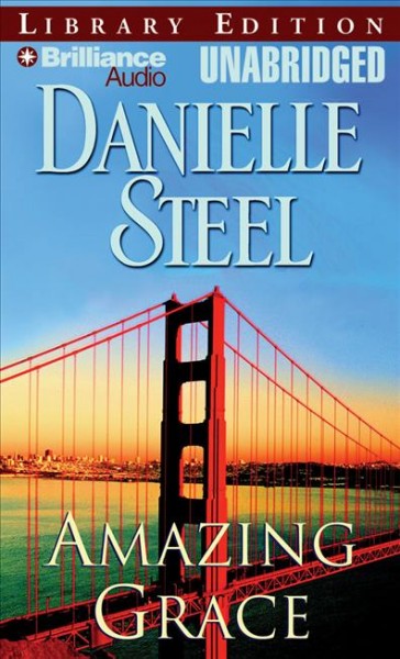Amazing grace [compact disc] / Danielle Steel.