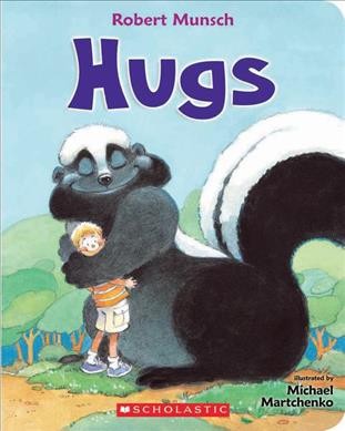 Hugs / Robert Munsch ; illustrated by Michael Martchenko.