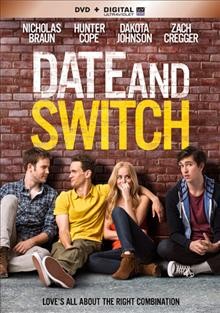 Date and switch [video recording (DVD)] / produced by David Blackman, Laurence Mark, Jai Stefan ; written by Alan Yang ; directed by Chris Nelson.