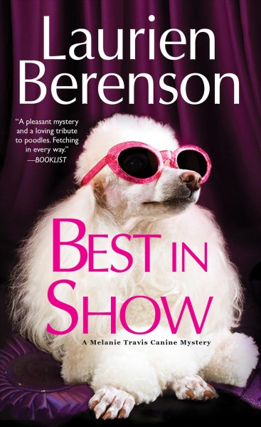 Best in show [electronic resource] : a Melanie Travis mystery / Laurien Berenson.