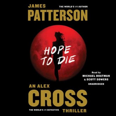 Hope to die / James Patterson.