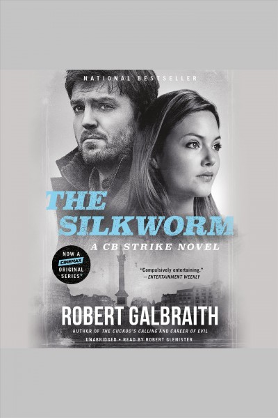 The silkworm [electronic resource] : a Cormoran Strike novel / Robert Galbraith.