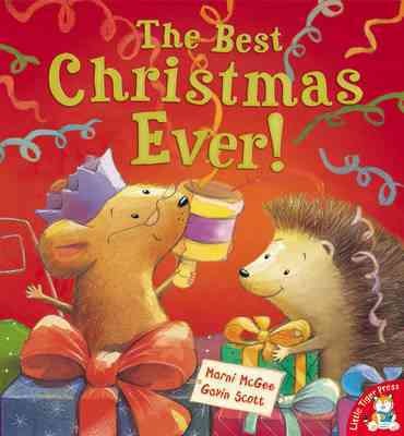 The best Christmas ever / Marni McGee ; Gavin Scott [illustrations].