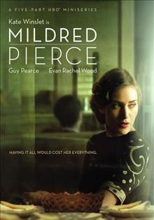 Mildred Pierce [Blu-Ray videorecording] / HBO ; MGM ; Killer Films ; directed by Todd Haynes ; teleplay by Todd Haynes & Jon Raymond.