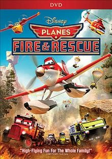 Planes : fire & rescue / DisneyToon Studios ; directed by Bobs Gannaway ; produced by Ferrell Barron ; story and screenplay by Bobs Gannaway, Jeffrey M. Howard.