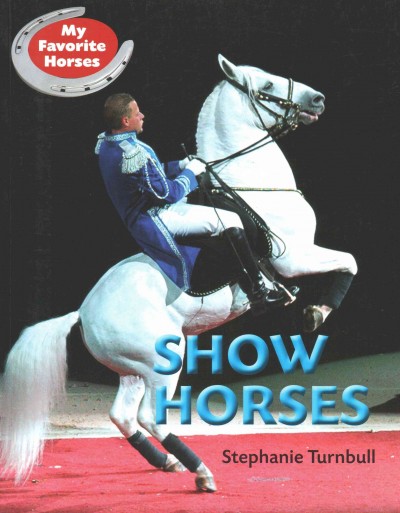 Show horses / Stephanie Turnbull.