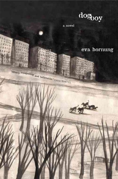 Dog boy : a novel / Eva Hornung.