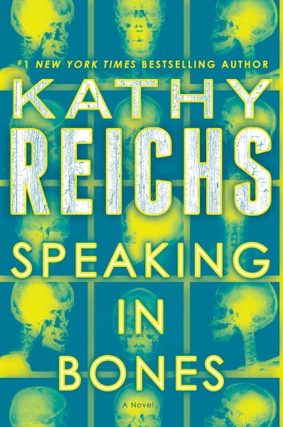 Speaking in bones / Kathy Reichs.