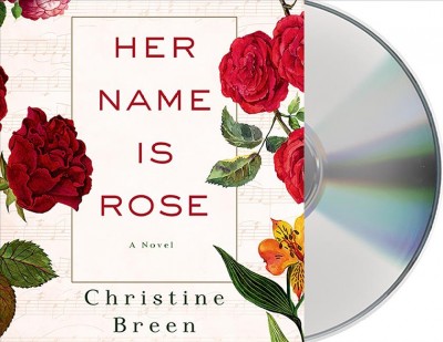 Her name is Rose / Christine Breen.