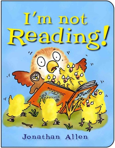 I'm not reading! / Jonathan Allen.