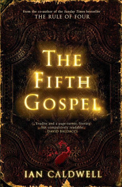 The fifth gospel : a novel / Ian Caldwell.