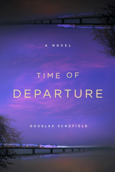 Time of departure / Douglas Schofield.