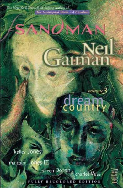 Dream country / written by Neil Gaiman ; illustrated by Kelley Jones ... [et al.].