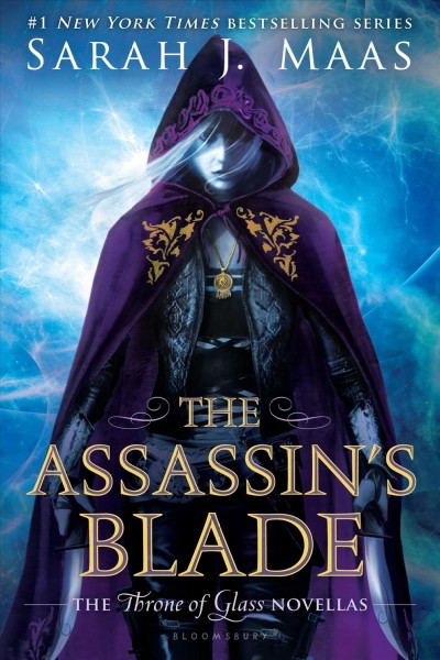 The assassin's blade : the Throne of glass novellas / Sarah J. Maas.