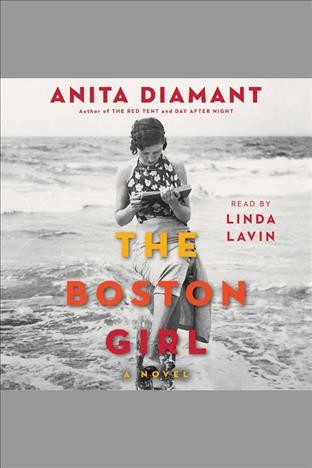 The Boston girl : a novel / Anita Diamant.