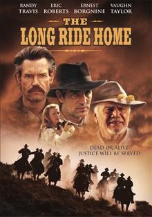 The long ride home [DVD videorecording] / Rising Star Entertainment LLC in association with Constellation Entertainment ; producers, Paul Tinder, Rene Valuzat, Rob Marcarelli ; screenplay writer, Vaughn Taylor ; director, Rob Marcarelli.